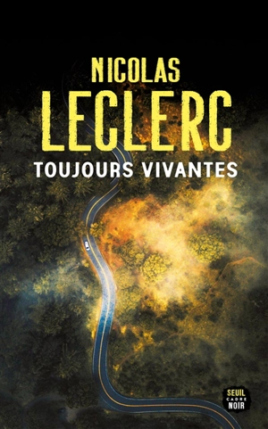 Toujours vivantes - Nicolas Leclerc