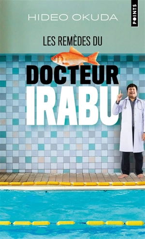 Les remèdes du docteur Irabu - Hideo Okuda