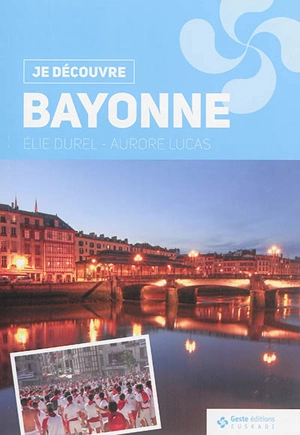 Bayonne - Elie Durel