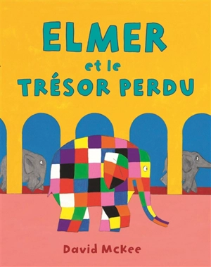 Elmer et le trésor perdu - David McKee