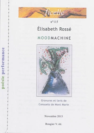 Ficelle, n° 115. Moodmachine - Elisabeth Rossé