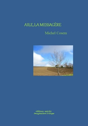 Aile, la messagère - Michel Cosem