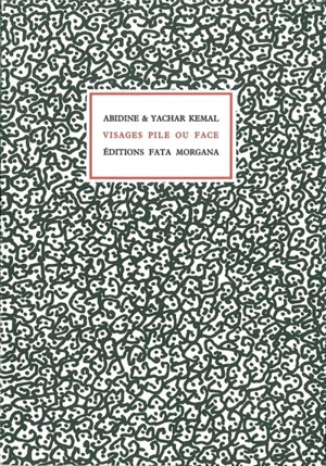 Visages, pile ou face - Yasar Kemal