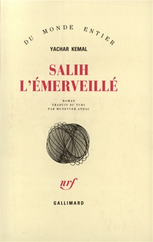 Salih l'émerveillé - Yasar Kemal