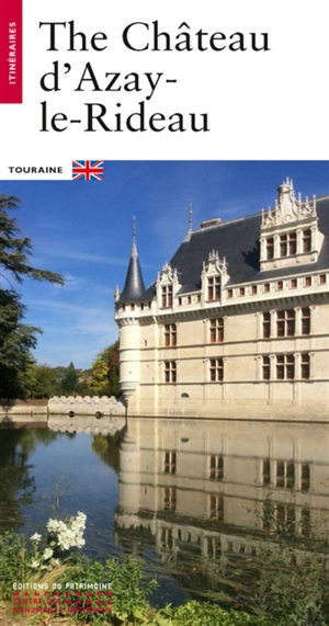 The château d'Azay-le-Rideau - Magali Bélime-Droguet