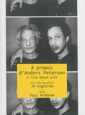 A propos d'Anders Petersen : a film about with - Paul Ardenne