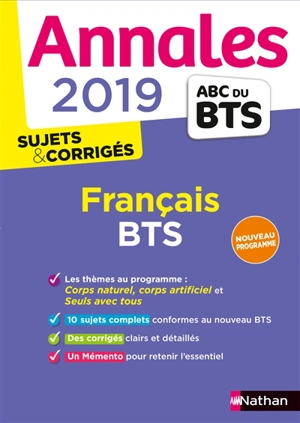 Français BTS : annales 2019, sujets & corrigés : nouveau programme - Miguel Degoulet