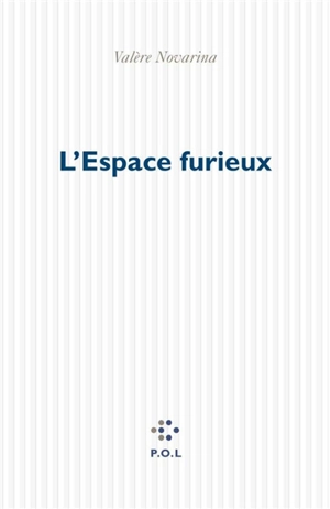 L'espace furieux - Valère Novarina