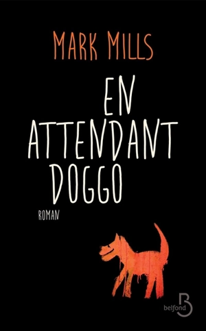 En attendant Doggo - Mark Mills