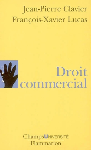 Droit commercial - Jean-Pierre Clavier