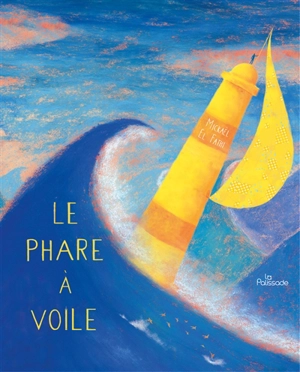 Le phare à voile - Mickaël El Fathi