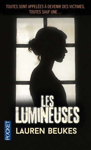 Les lumineuses - Lauren Beukes