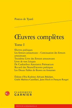 Oeuvres complètes. Vol. 1. Oeuvres poétiques - Pontus de Tyard