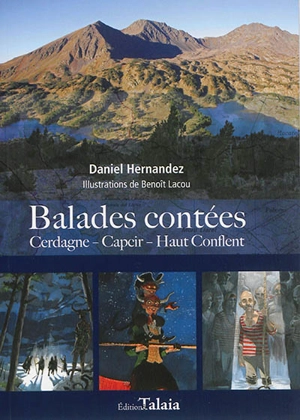 Balades contées : Cerdagne-Capcir-Haut Conflent - Daniel Hernandez