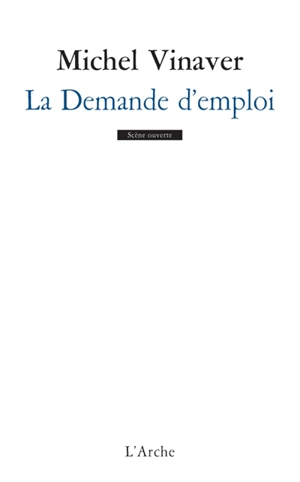 La demande d'emploi : pièce en trente morceaux - Michel Vinaver