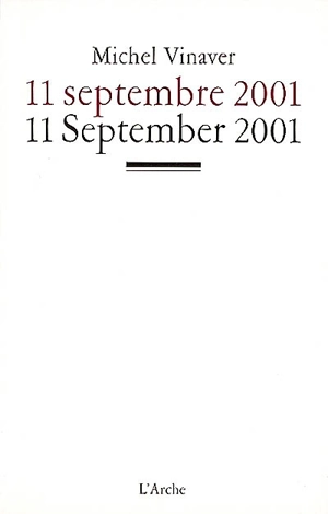 11 septembre 2001 : livret. 11 september 2001 : libretto - Michel Vinaver