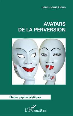 Avatars de la perversion - Jean-Louis Sous