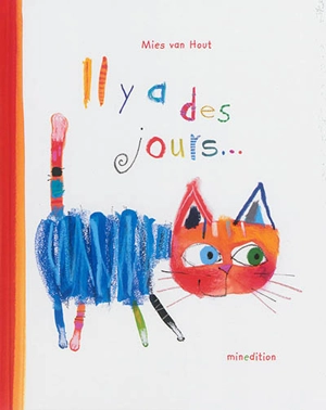 Il y a des jours... - Mies van Hout