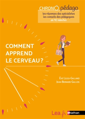 Comment apprend le cerveau ? - Eve Leleu-Galland