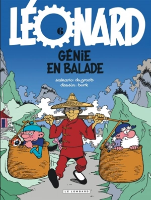 Léonard. Vol. 6. Génie en balade - Bob De Groot