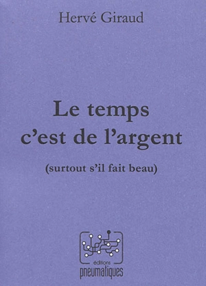 Le temps c'est de l'argent (surtout s'il fait beau) - Hervé Giraud