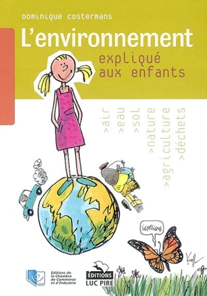 L'environnement expliqué aux enfants - Dominique Costermans