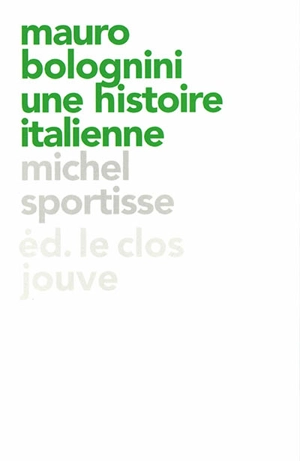 Mauro Bolognini : une histoire italienne - Michel Sportisse