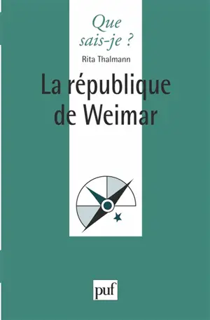 La République de Weimar - Rita Thalmann