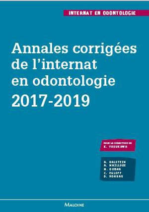 Annales corrigées de l'internat en odontologie : 2017-2019