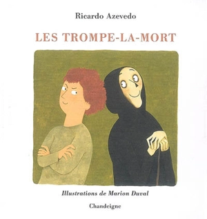 Les trompe-la-mort - Ricardo Azevedo