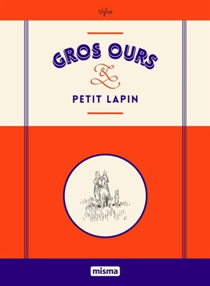 Gros ours & petit lapin - Nylso