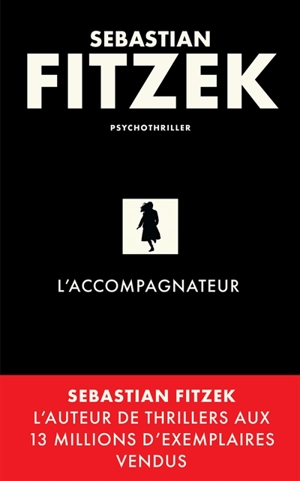 L'accompagnateur : psychothriller - Sebastian Fitzek