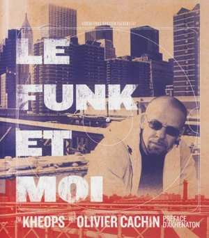 Le funk & moi - Kheops