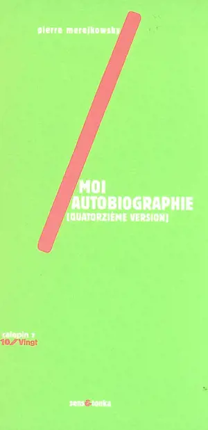 Moi autobiographique (quatorzième version) - Pierre Merejkowsky