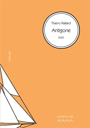 Antigone 2020 - Thierry Paillard