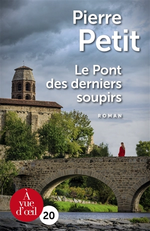 Le pont des derniers soupirs - Pierre Petit