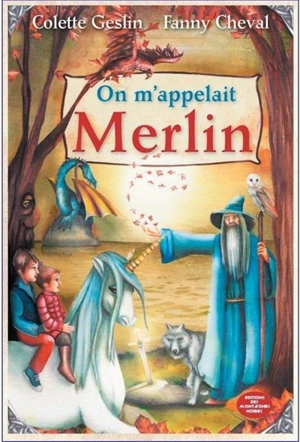 On m'appelait Merlin - Colette Geslin