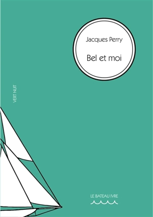 Bel et moi - Jacques Perry