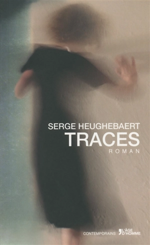 Traces - Serge Heughebaert