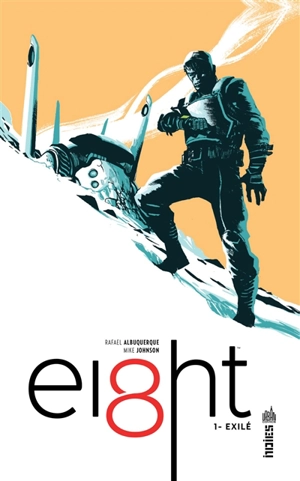 Ei8ht. Vol. 1. Exilé - Rafael Albuquerque