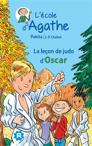 L'école d'Agathe. Vol. 34. La leçon de judo d'Oscar - Pakita