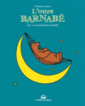 L'ours Barnabé. Vol. 5. La nuit porte conseil - Philippe Coudray