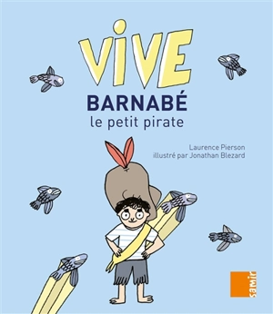 Barnabé le petit pirate - Laurence Pierson