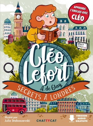 Cléo Lefort. Secrets à Londres - André de Glay