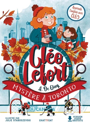 Cléo Lefort. Mystère à Toronto - André de Glay