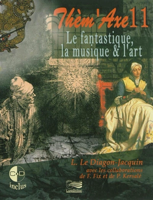 Le fantastique, la musique & l'art - Laurence Le Diagon-Jacquin