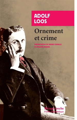 Ornement et crime : et autres textes - Adolf Loos