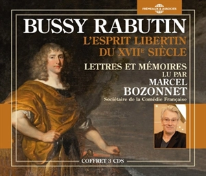 L'esprit libertin du XVIIe siècle - Bussy-Rabutin