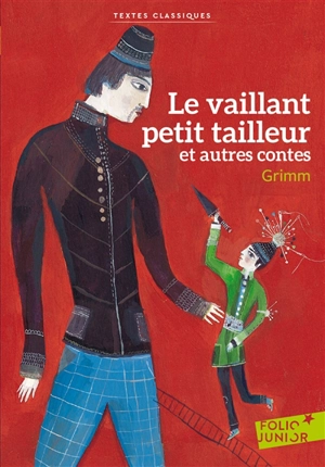 Le vaillant petit tailleur : et autres contes - Jacob Grimm