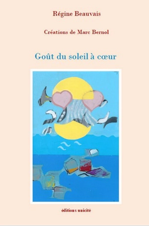 Goût du soleil à coeur - Régine Beauvais